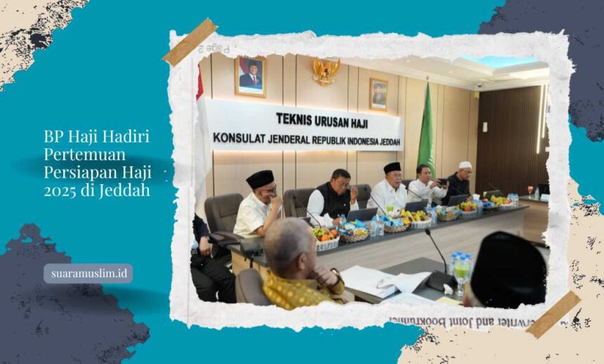 BP Haji Hadiri Pertemuan Persiapan Haji 2025 di Jeddah