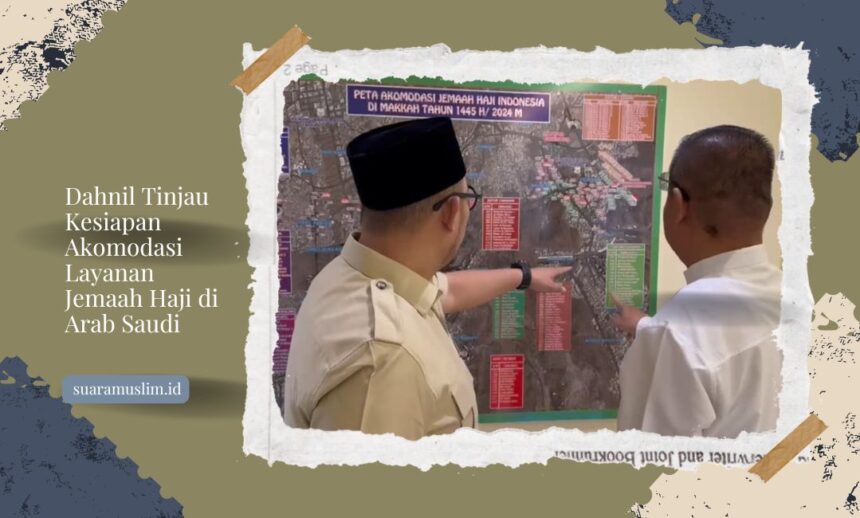 Dahnil Tinjau Kesiapan Akomodasi Layanan Jemaah Haji di Arab Saudi
