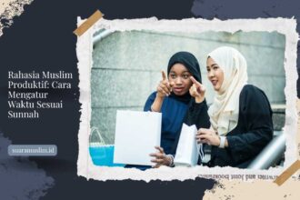 Rahasia Muslim Produktif Cara Mengatur Waktu Sesuai Sunnah