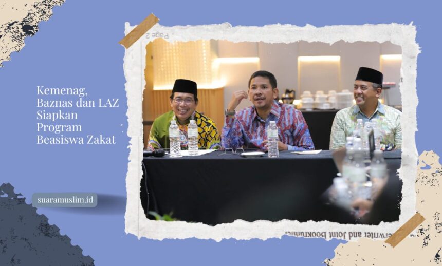 Kemenag, Baznas dan LAZ Siapkan Program Beasiswa Zakat