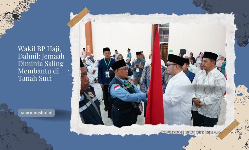 Wakil BP Haji, Dahnil Jemaah Diminta Saling Membantu di Tanah Suci